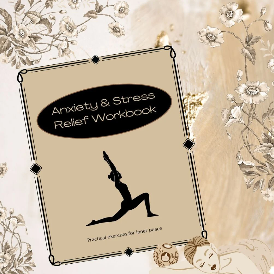 Anxiety and Stress Relief Workbook